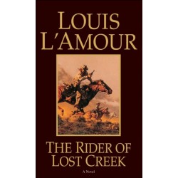 The Rider of Lost Creek: A Novel