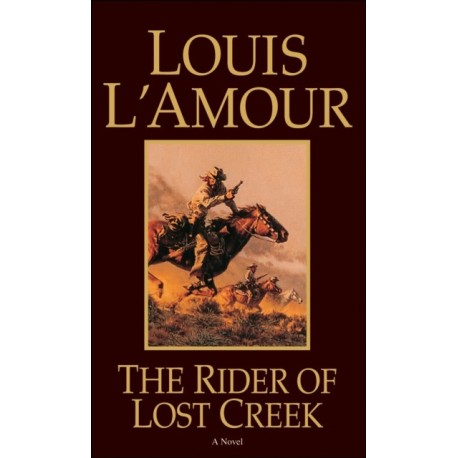 The Rider of Lost Creek: A Novel