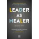 Leader as Healer: WINNER Business Book of the Year 2023