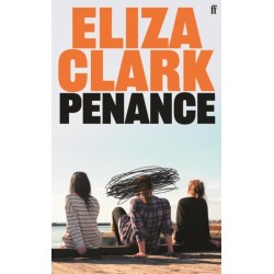 Penance: The 'unmissable banger' ALICE SLATER from the author of BOY PARTS and SHE'S ALWAYS HUNGRY
