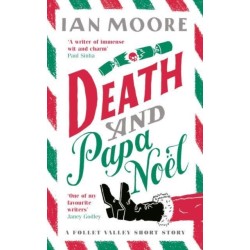 Death and Papa Noel: a Christmas murder mystery from the author of Death & Croissants