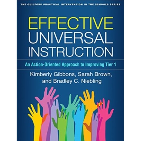 Effective Universal Instruction: An Action-Oriented Approach to Improving Tier 1