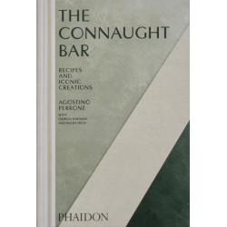 The Connaught Bar: Cocktail Recipes and Iconic Creations
