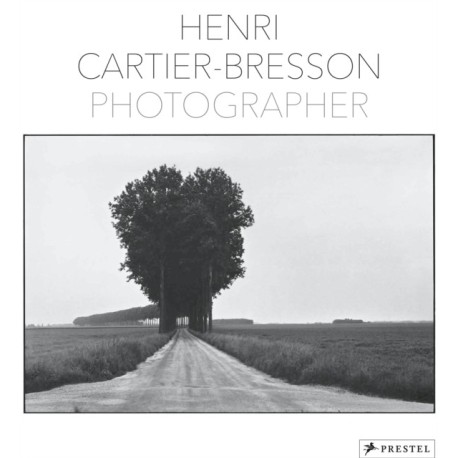 Henri Cartier-Bresson: Photographer