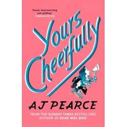 Yours Cheerfully: an inspirational story of wartime friendship from the author of Dear Mrs Bird