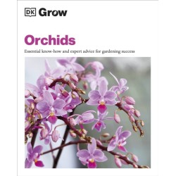 Grow Orchids: Essential Know-how and Expert Advice for Gardening Success