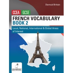 French Vocabulary Book Two for CCEA GCSE: Local, National, International and Global Areas of Interest