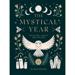 The Mystical Year: Folklore, Magic and Nature
