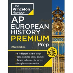 Princeton Review AP European History Premium Prep: 6 Practice Tests + Digital Practice Online + Content Review