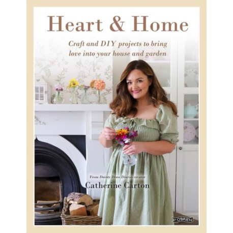 Heart & Home: Craft and DIY projects to bring love into your home and garden. From the creator of Dainty Dress Diaries