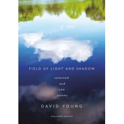 Field of Light and Shadow: Selected and New Poems, Expanded Edition