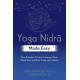 Yoga Nidra Made Easy: Deep Relaxation Practices to Improve Sleep, Relieve Stress and Boost Energy and Creativity