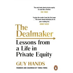 The Dealmaker: Lessons from a Life in Private Equity