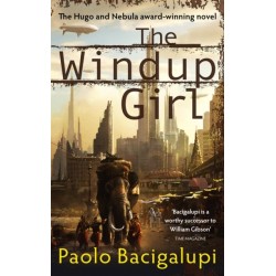 The Windup Girl: Winner of Five Major SF Awards