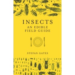Insects: An Edible Field Guide