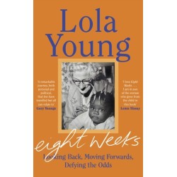 Eight Weeks: Looking Back, Moving Forwards, Defying the Odds