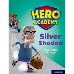 Hero Academy: Oxford Level 8, Purple Book Band: Silver Shadow