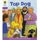 Oxford Reading Tree: Level 1+: More First Sentences A: Top Dog