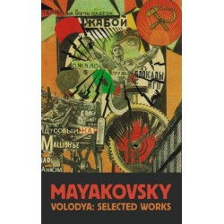 Vladimir Mayakovsky: Selected Works