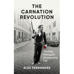 The Carnation Revolution: The Day Portugal's Dictatorship Fell