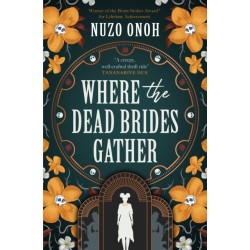 Where the Dead Brides Gather
