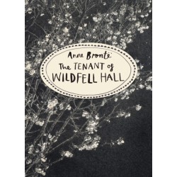 The Tenant of Wildfell Hall (Vintage Classics Bronte Series): Anne Bronte
