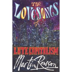 The Love Songs of Late Capitalism