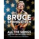 Bruce Springsteen: All the Songs: The Story Behind Every Track