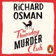 The Thursday Murder Club: (The Thursday Murder Club 1)