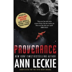 Provenance: A new novel set in the world of the Hugo, Nebula and Arthur C. Clarke Award-Winning ANCILLARY JUSTICE