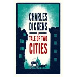 A Tale of Two Cities: Annotated Edition (Alma Classics Evergreens)