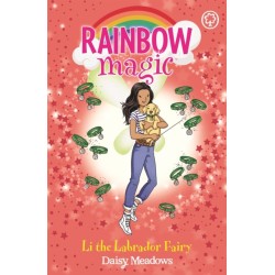 Rainbow Magic: Li the Labrador Fairy: Puppy Care Fairies Book 1