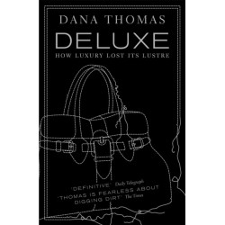 Deluxe: How Luxury Lost its Lustre