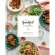The Goodful Cookbook: Simple and Balanced Recipes to Live Well