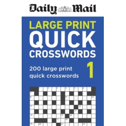 Daily Mail Large Print Quick Crosswords Volume 1: 200 large print quick crosswords