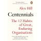 Centennials: The 12 Habits of Great, Enduring Organisations