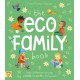 The Eco Family Book: A First Introduction to Living Sustainably