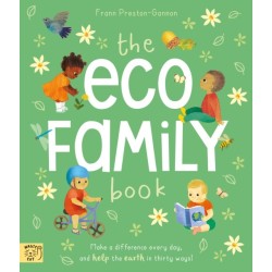 The Eco Family Book: A First Introduction to Living Sustainably