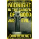 Midnight in the Garden of Good and Evil