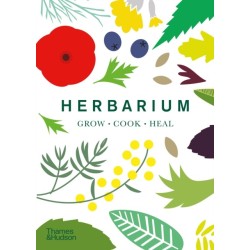 Herbarium: One Hundred Herbs · Grow · Cook · Heal