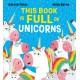 This Book is Full of Unicorns (PB)