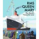 RMS Queen Mary: The World's Favourite Liner