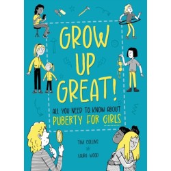 Grow Up Great!: All You Need to Know About Puberty for Girls