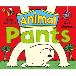Animal Pants: from the bestselling Pants series