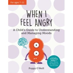 When I Feel Angry: A Child's Guide to Understanding and Managing Moods