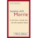 Tuesdays With Morrie: An old man, a young man, and life's greatest lesson