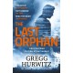 The Last Orphan: The Thrilling Orphan X Sunday Times Bestseller