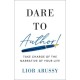 Dare to Author!: Take Charge of the Narrative of Your Life