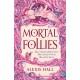Mortal Follies: A devilishly funny Regency romantasy from the bestselling author of Boyfriend Material
