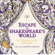Escape to Shakespeare's World: A Colouring Book Adventure